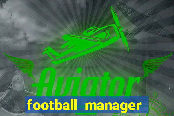 football manager 2024 crack