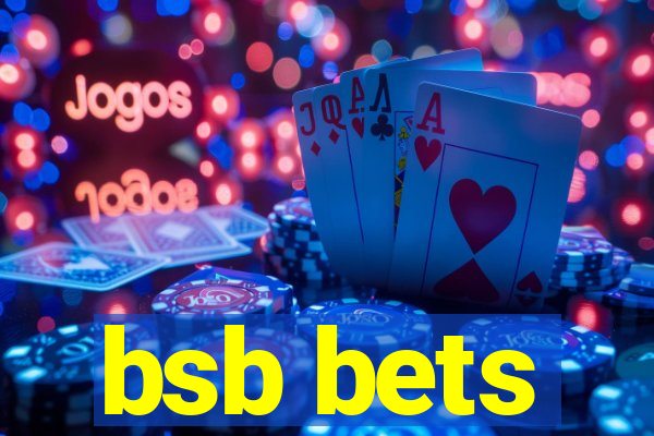 bsb bets