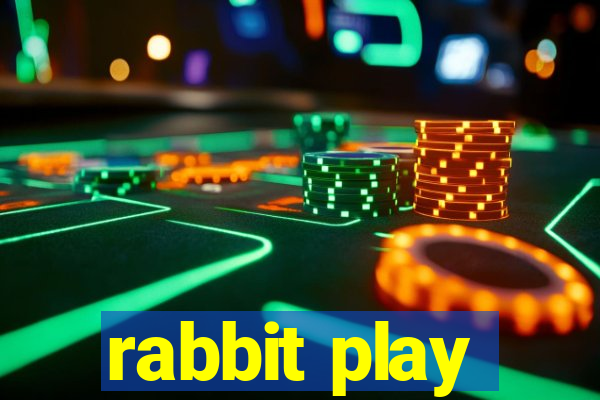 rabbit play