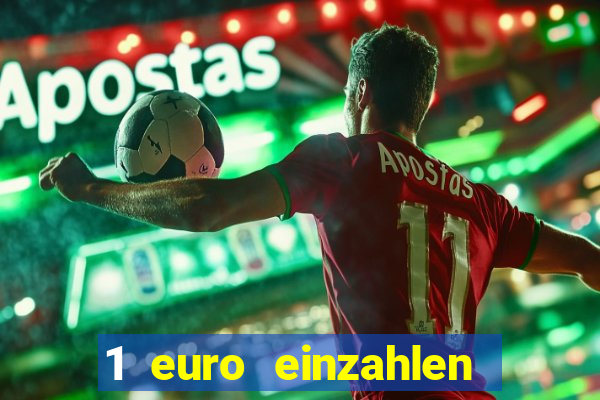 1 euro einzahlen casino 2021