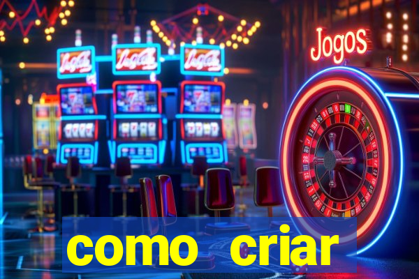 como criar plataforma de jogos slots