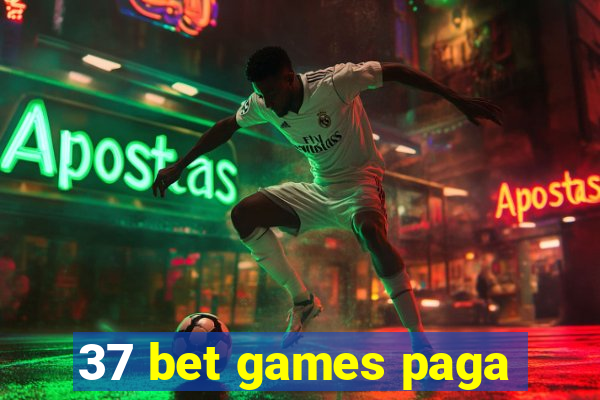 37 bet games paga