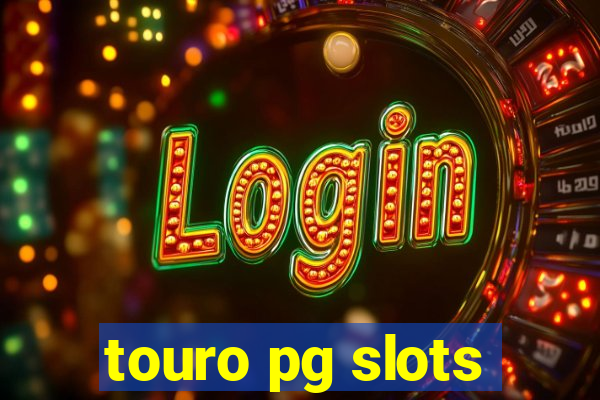 touro pg slots