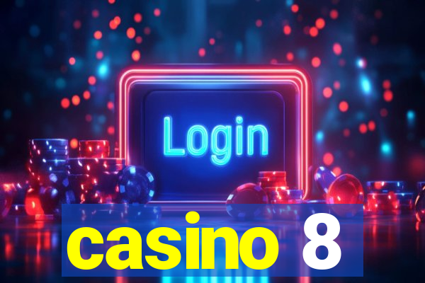 casino 8