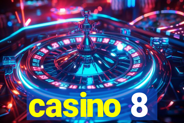 casino 8