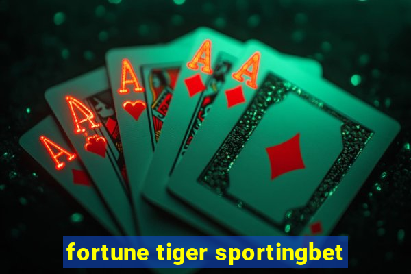 fortune tiger sportingbet