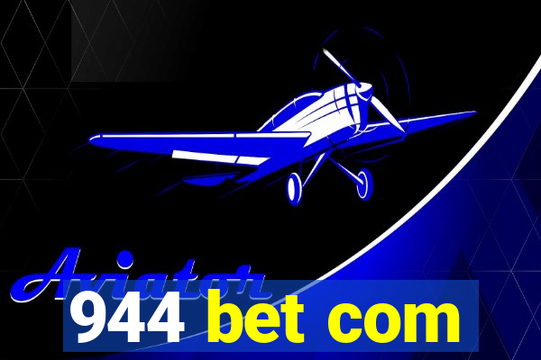 944 bet com