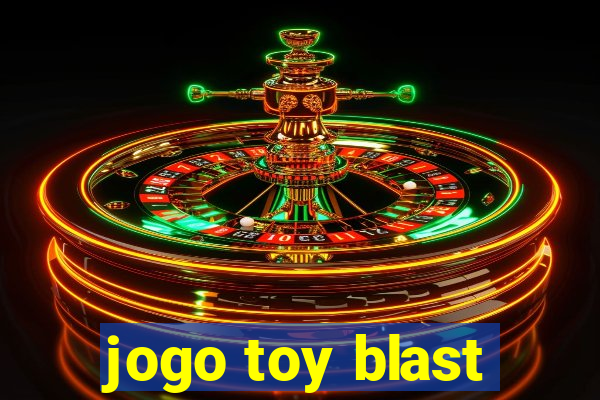 jogo toy blast