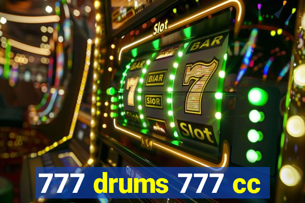 777 drums 777 cc