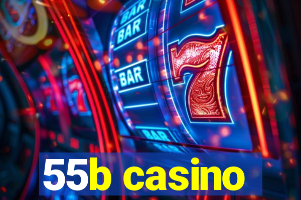 55b casino