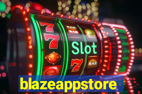 blazeappstore