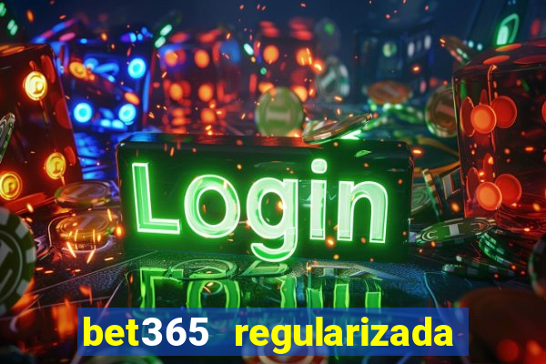 bet365 regularizada no brasil