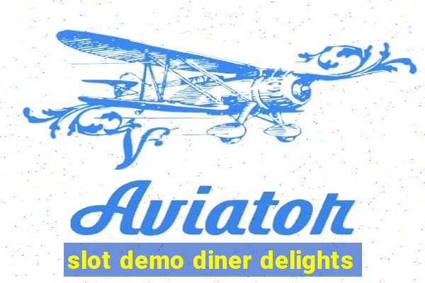 slot demo diner delights