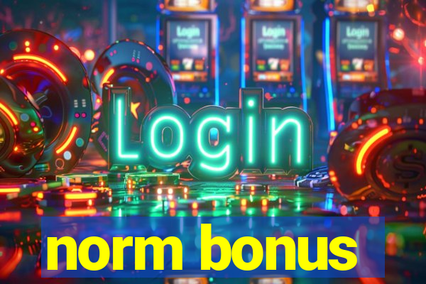 norm bonus