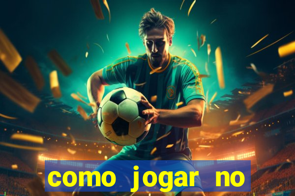 como jogar no tigrinho sem depositar