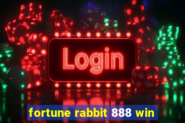 fortune rabbit 888 win