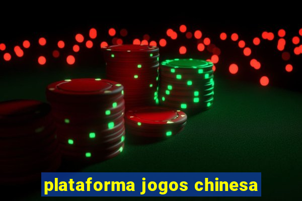 plataforma jogos chinesa