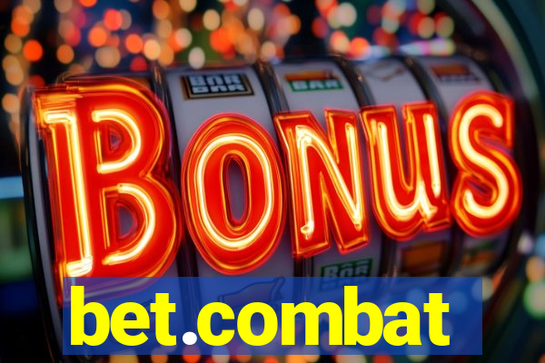 bet.combat