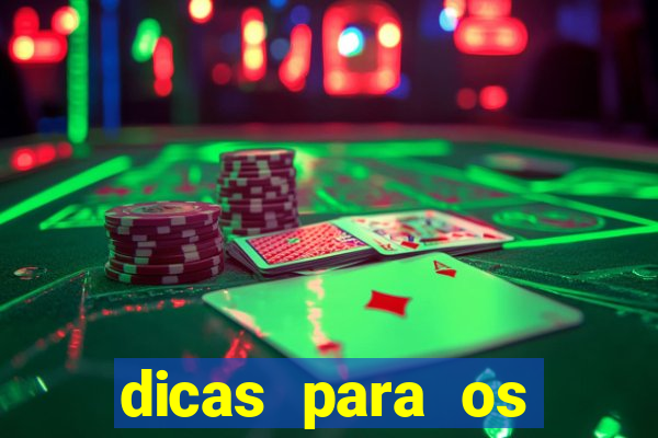 dicas para os jogos de hoje