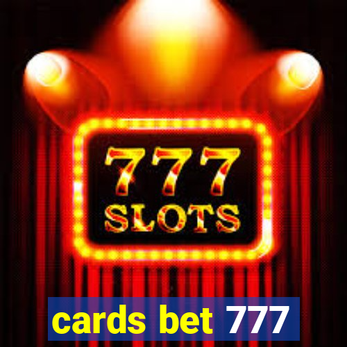 cards bet 777