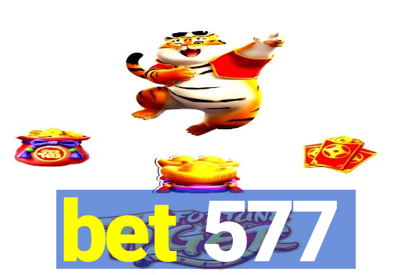 bet 577