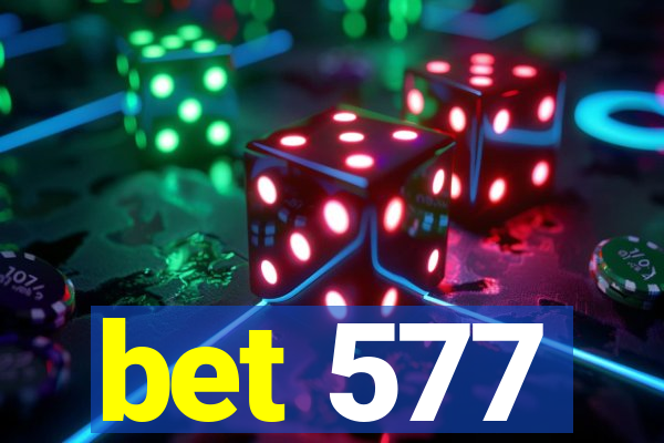 bet 577