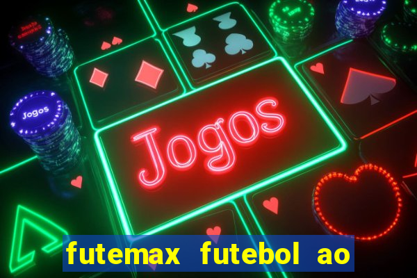 futemax futebol ao vivo campeonato brasileiro