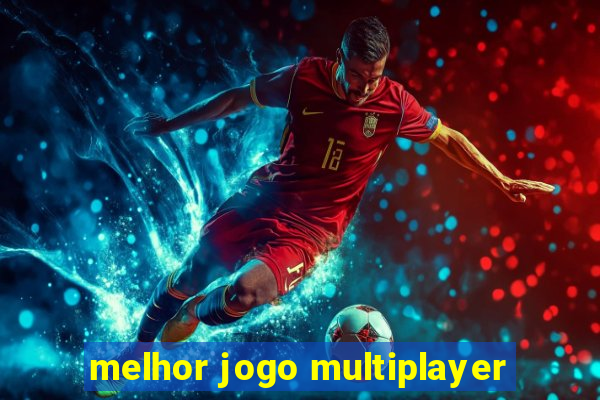 melhor jogo multiplayer