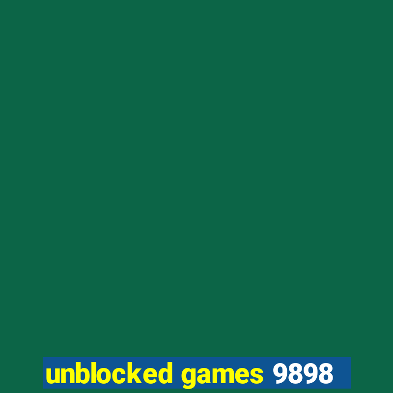 unblocked games 9898