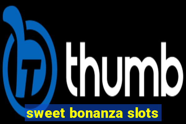 sweet bonanza slots