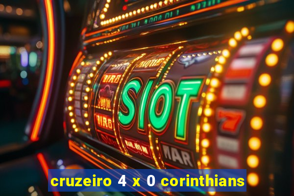 cruzeiro 4 x 0 corinthians