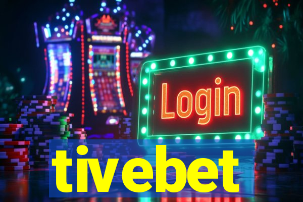 tivebet