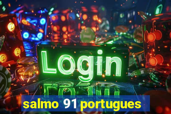 salmo 91 portugues