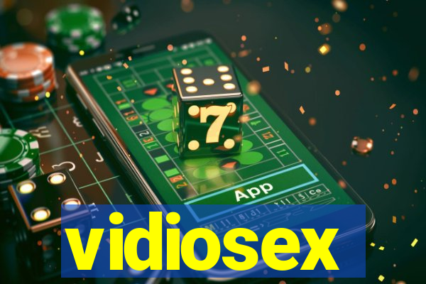 vidiosex