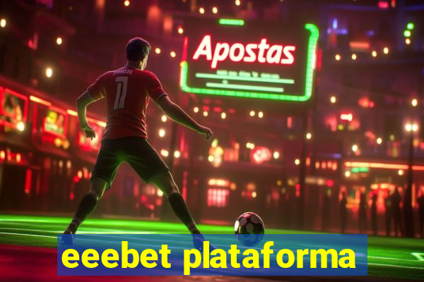 eeebet plataforma