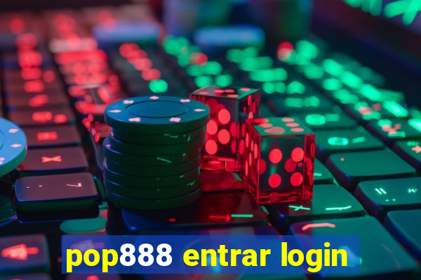 pop888 entrar login