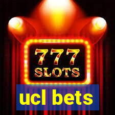 ucl bets