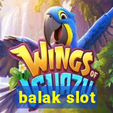 balak slot