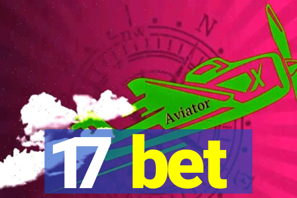 17 bet