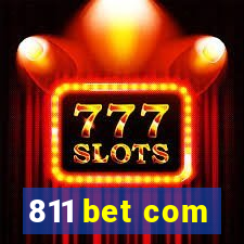 811 bet com