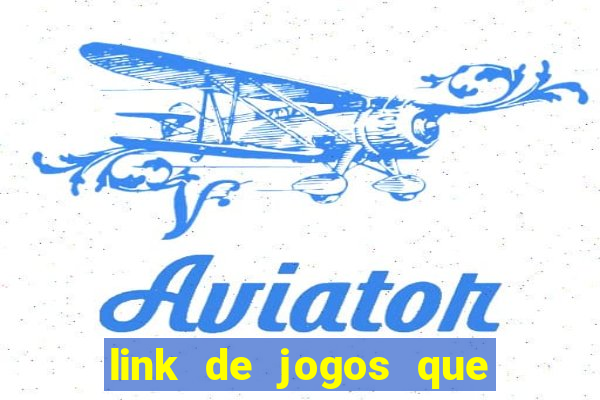 link de jogos que ganha dinheiro