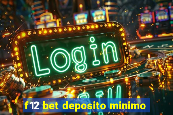 f12 bet deposito minimo