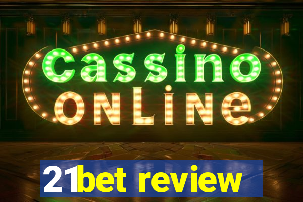 21bet review