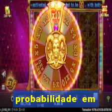 probabilidade em jogos de azar