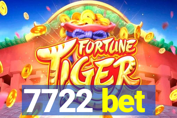 7722 bet