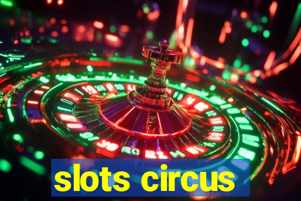 slots circus