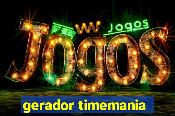 gerador timemania