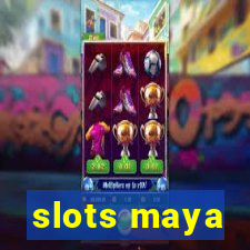 slots maya