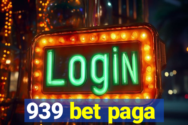 939 bet paga