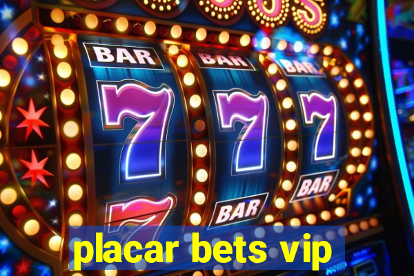 placar bets vip